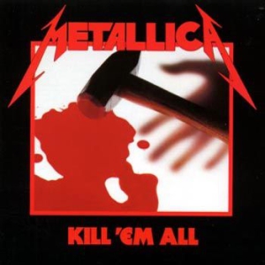 Metallica - Kill 'em All (Remastered 2016) i gruppen VI TIPSAR / Mest populära cd-klassiker hos Bengans Skivbutik AB (1912474)