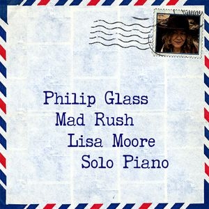 Philip Glass - Mad Rush (Lisa Moore) i gruppen CD / Pop hos Bengans Skivbutik AB (1916499)