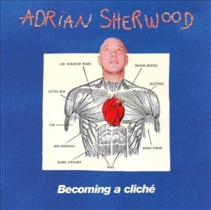 Sherwood Adrian - Becoming A Cliche i gruppen CD / Worldmusic/ Folkmusik hos Bengans Skivbutik AB (1921707)