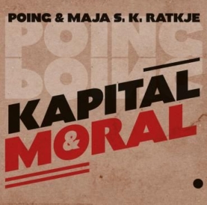 Poing And Maja S.K. Ratkje - Kapital Og Moral i gruppen CD / Jazz,Norsk Musik hos Bengans Skivbutik AB (1947796)