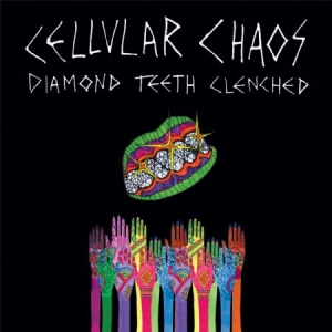 Cellular Chaos - Diamond Teeth Clenched i gruppen CD / Rock hos Bengans Skivbutik AB (1954182)