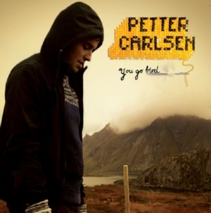 Carlsen Petter - You Go Bird i gruppen CD / Pop hos Bengans Skivbutik AB (1954246)