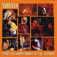 Nirvana - From The Muddy Banks Of Wishkah (2L i gruppen VINYL / Pop-Rock hos Bengans Skivbutik AB (1971746)