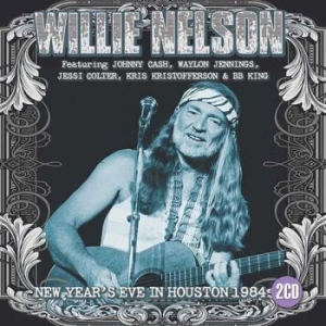 Nelson Willie - New Year's Eve In Houston (2 Cd) (L i gruppen CD / Pop-Rock hos Bengans Skivbutik AB (1983240)
