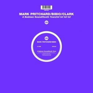 Pritchard Mark/Bibio/Clark - A Badman Sound/Heath Town/Inf Inf i gruppen VINYL / Pop hos Bengans Skivbutik AB (1993081)