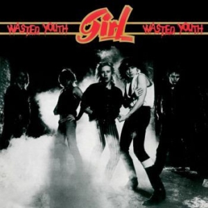 Girl - Wasted Youth i gruppen CD / Hårdrock/ Heavy metal hos Bengans Skivbutik AB (1993145)