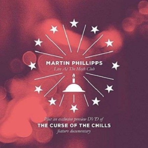 Chills / Martin Phillips - Live / Curse Of The Chills (Dvd+Cd+ i gruppen CD / Rock hos Bengans Skivbutik AB (2003539)
