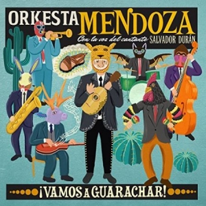 Orkesta Mendoza - Vamos A Guarachar! i gruppen CD / Elektroniskt hos Bengans Skivbutik AB (2038941)