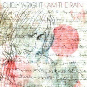 Wright Chely - I Am The Rain i gruppen CD / Country hos Bengans Skivbutik AB (2057847)