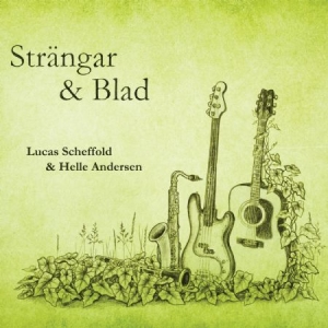 Scheffold Lucas And Helle Andersen - Strängar & Blad i gruppen CD / Elektroniskt,Svensk Musik hos Bengans Skivbutik AB (2058397)