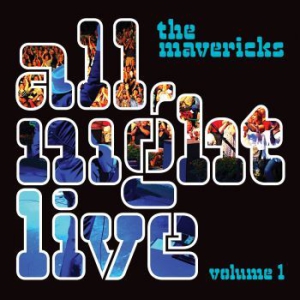 Mavericks - All Night Live i gruppen Minishops / The Mavericks hos Bengans Skivbutik AB (2060217)