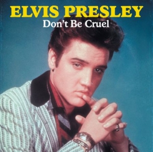 Presley Elvis - Don't Be Cruel i gruppen Minishops / Elvis Presley hos Bengans Skivbutik AB (2069250)