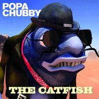 Popa Chubby - The Catfish i gruppen CD / Jazz/Blues hos Bengans Skivbutik AB (2071911)