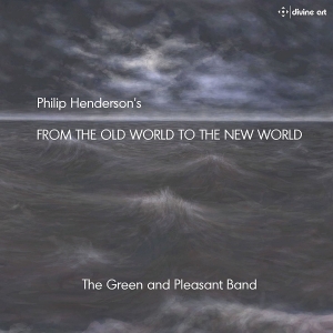 The Green And Pleasant Band / Hende - From The Old World To The New World i gruppen Externt_Lager / Naxoslager hos Bengans Skivbutik AB (2072064)
