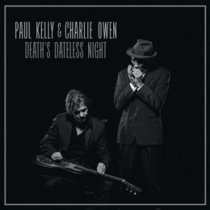 Paul Kelly - Death's Dateless Night i gruppen VINYL / Jazz/Blues hos Bengans Skivbutik AB (2097998)