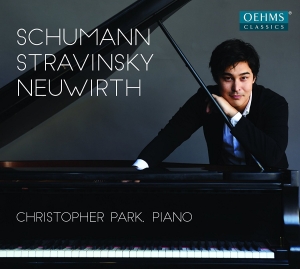 Christopher Park - Schumann, Stravinsky, Neuwirth i gruppen Externt_Lager / Naxoslager hos Bengans Skivbutik AB (2109353)