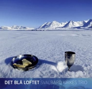 Svalbard Kirkes Trio - Det Blå Loftet i gruppen CD / Pop hos Bengans Skivbutik AB (2168101)