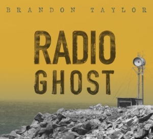 Taylor Brandon - Radio Ghost i gruppen CD / Rock hos Bengans Skivbutik AB (2170299)