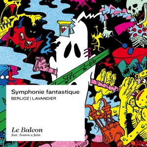 Le Balcon Maxime Pascal - Symphonie Fantastique i gruppen Externt_Lager / Naxoslager hos Bengans Skivbutik AB (2246084)