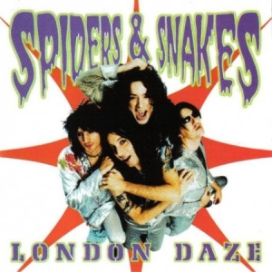 Spiders & Snakes - London Daze i gruppen CD / Rock hos Bengans Skivbutik AB (2249862)