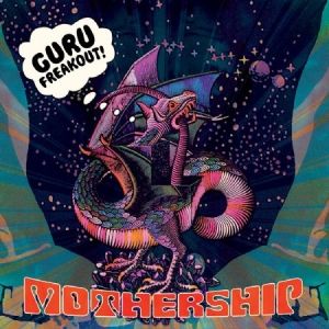 Guru Freakout - Mothership i gruppen CD / Rock hos Bengans Skivbutik AB (2250163)
