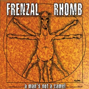Frenzal Rhomb - A Man's Not A Camel i gruppen CD / Pop-Rock hos Bengans Skivbutik AB (2278998)