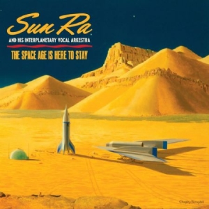 Sun Ra - Space Age Is Here To Stay i gruppen VINYL / Jazz/Blues hos Bengans Skivbutik AB (2280979)