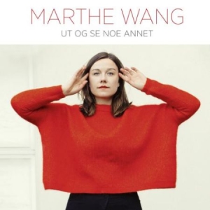 Wang Marthe - Ut Og Se Noe Annet i gruppen CD / Pop hos Bengans Skivbutik AB (2385598)