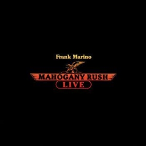 Marino Frank & Mahogany Rush - Live i gruppen VI TIPSAR / Klassiska lablar / Rock Candy hos Bengans Skivbutik AB (2400195)