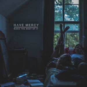 Have Mercy - Make The Best Of It i gruppen CD / Rock hos Bengans Skivbutik AB (2405668)