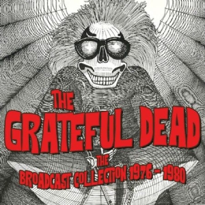 Grateful Dead - Broadcast Collection 76-80 i gruppen CD / Pop-Rock hos Bengans Skivbutik AB (2409905)