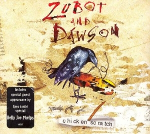 Zubot And Dawson - Chicken Scratch i gruppen CD / Rock hos Bengans Skivbutik AB (2414151)