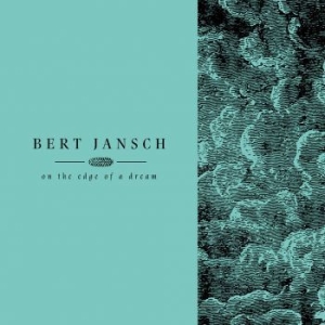 Jansch Bert - On The Edge Of A Dream i gruppen CD / Pop-Rock hos Bengans Skivbutik AB (2422563)