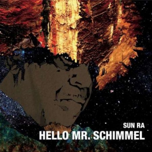 Sun Ra - Mello Mr Schimmel i gruppen VINYL / Jazz hos Bengans Skivbutik AB (2429301)