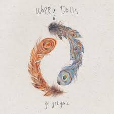 Worry Dolls - Go Get Gone (Rsd 2017) i gruppen VI TIPSAR / Record Store Day / RSD-Rea / RSD50% hos Bengans Skivbutik AB (2429545)
