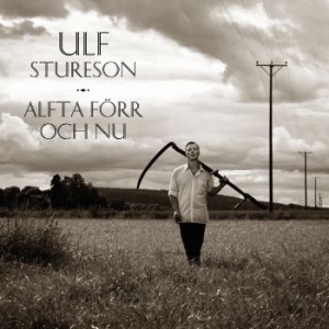 Stureson Ulf - Alfta Förr Och Nu i gruppen CD / Pop-Rock,Svensk Musik hos Bengans Skivbutik AB (2487251)