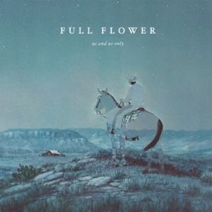 Us And Us Only - Full Flower i gruppen CD / Rock hos Bengans Skivbutik AB (2510428)