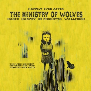 Ministry Of Wolves - Happily Ever After i gruppen VINYL / Rock hos Bengans Skivbutik AB (2528516)