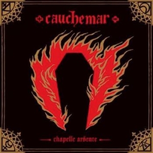 Cauchemar - Chapelle Ardente i gruppen CD / Hårdrock/ Heavy metal hos Bengans Skivbutik AB (2542745)