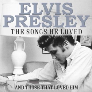 Presley Elvis - Songs He Loved The (3 Cd) i gruppen CD / Pop-Rock hos Bengans Skivbutik AB (2543311)