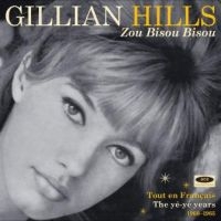 Hills Gillian - Zou Bisou Bisou: Tout En Francais T i gruppen CD / Pop-Rock hos Bengans Skivbutik AB (2547717)