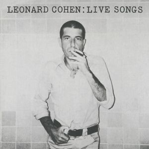 Cohen Leonard - Leonard Cohen: Live Songs i gruppen VINYL / Pop-Rock,Övrigt hos Bengans Skivbutik AB (2549549)