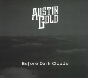 Gold Austin - Before Dark Clouds i gruppen CD / Rock hos Bengans Skivbutik AB (2551722)