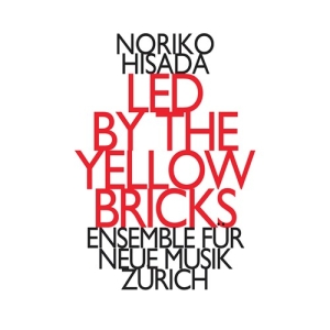 Hisada Noriko - Led By The Yellow Bricks i gruppen Externt_Lager / Naxoslager hos Bengans Skivbutik AB (2556704)