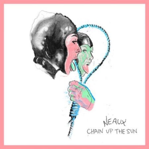 Neaux - Chain Up The Sun (Vinyl) i gruppen VINYL / Pop-Rock hos Bengans Skivbutik AB (2560773)