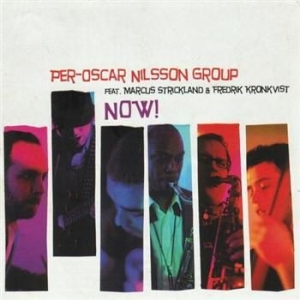 Nilsson Per-Oscar Group Feat. Marcus.. - Now! i gruppen CD / Jazz,Svensk Musik hos Bengans Skivbutik AB (2572328)
