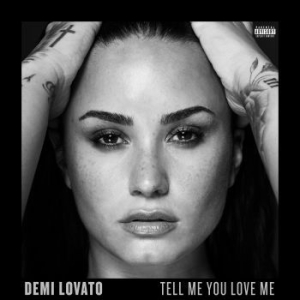 Demi Lovato - Tell Me You Love Me i gruppen ÖVRIGT / MK Test 8 CD hos Bengans Skivbutik AB (2645400)