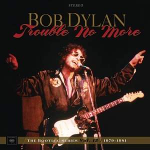 DYLAN BOB - Trouble No More: The Bootleg Series, Vol. 13 / 1979-1981 i gruppen Minishops / Bob Dylan hos Bengans Skivbutik AB (2664012)