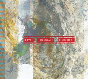 Douglas Dave & High Risk - High Risk i gruppen CD / Jazz/Blues hos Bengans Skivbutik AB (2674283)