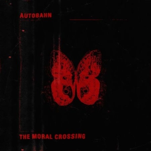 Autobahn - Moral Crossing (Red Vinyl) i gruppen VINYL / Rock hos Bengans Skivbutik AB (2721279)